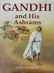 Gandhi and His Ashrams