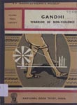 Gandhi : Warrior of Non-Violence