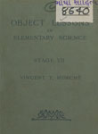 Object Lessions in Elementry Science : Based on the Scheme Issued by the London School Board Stage VII