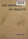 Bedrock of Health Based on The Anti-Collaemic Radical Cure of Diseases and Chronic Disorders