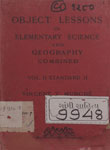 Teachers' Manual of Object Lessons in Elementary Science and Geography Combined : A Complete Scheme : Vol. II (Standard II)