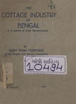 Cottage Industry of Bengal : [Awarded Beereshvar Mitter Gold Medal by the Calcutta University in 1923]