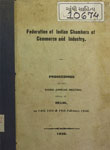 Federation of Indian Chambers of Commerce and Industry : Proceedings of the Third Annual meeting held at Delhi, on 14th, 15th & 16th February 1930