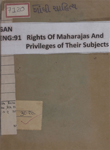 Rights of Maharajas and Privileges of their Subjects