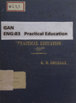 Practical Education being a monograph on Education in India