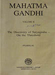 Mahatma Gandhi Volume II The Discovery of Satyagraha - On the Threshold