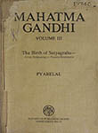 Mahatma Gandhi Volume III, The Birth of Satyahgraha