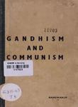 Gandhism and Communism : Principles and Technique
