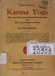 A Series of Eleven Lessons in Karma Yoga : (The Yogi Philosophy of thought-use) and The Yogin Doctrine of Work