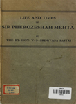 Life and Times of Sir Pherozeshah Mehta