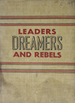 Leaders, Dreamers, and Rebels: An Account of the Great Mass-Movements of History and of the Wish-Dreams That Inspired Them