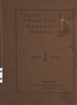 Tales from Sanskrit Dramatists: The Famous Plays of Bhasa, Sudraka, Kalidasa, sri Harsha Bhavabhuti and Visakhadatta